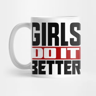 Girls do it better Mug